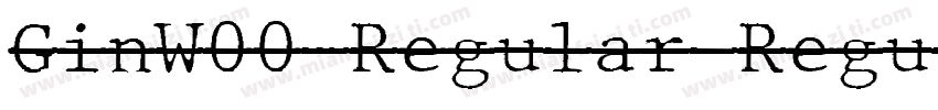 GinW00-Regular Regul字体转换